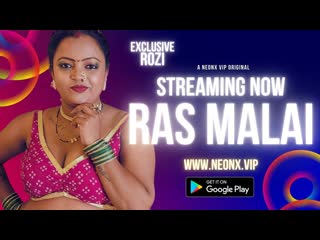 ras malai 2023 uncut hindi hot short film – neonx